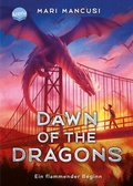Cover: Dawn of the Dragons. Ein flammender Beginn - Arena