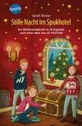 Cover: Stille Nacht im Spukhotel. Ein Weihnachtskrimi in 24 Kapiteln nach einer Idee von Jo Pestum - Arena