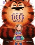 Cover: Lass uns den Tiger wecken! - Arena
