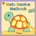 Cover: Mein buntes Malbuch ab 2. Tiere - Arena