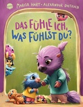 Cover: Das f&uuml;hle ich, was f&uuml;hlst du? Eine Bilderbuchgeschichte mit Reimen - Arena