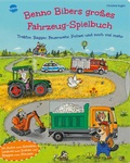 Cover: Benno Bibers gro&szlig;es Fahrzeug-Spielbuch. Traktor, Bagger, Feuerwehr, Polizei und noch viel mehr - Arena