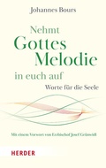 Cover: Nehmt Gottes Melodie in euch auf - Verlag Herder