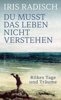 Cover: Du musst das Leben nicht verstehen - Rowohlt eBooks