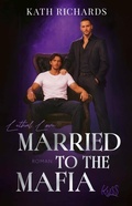 Cover: Married to the Mafia - Lethal Love - Rowohlt