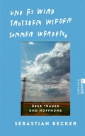 Cover: Und es wird trotzdem wieder Sommer werden - Rowohlt
