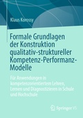 Cover: Formale Grundlagen der Konstruktion qualitativ-struktureller Kompetenz-Performanz-Modelle - Springer VS