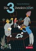 Cover: Die 3 Detektivinnen - Tyrolia