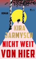Cover: Nicht weit von hier - Rowohlt