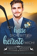 Cover: Ich hasse dich, bitte heirate mich! - Tolino Media