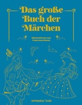 Cover: Das gro&szlig;e Buch der M&auml;rchen - Edizioni White Star SrL
