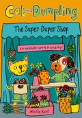 Cover: Cat and Dumpling: The Super-Duper Shop - Oxford University Press