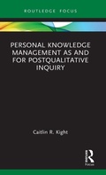 Cover: Personal Knowledge Management as and for Postqualitative Inquiry - Routledge