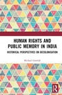 Cover: Human Rights and Public Memory in India - Routledge