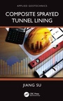Cover: Composite Sprayed Tunnel Lining - Applied Geotechnics