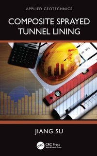 Enlarge image Cover: Composite Sprayed Tunnel Lining - Applied Geotechnics