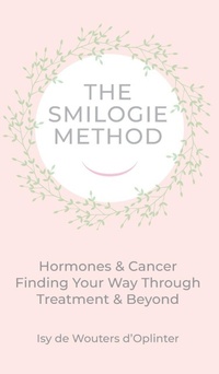 Enlarge image Cover: The Smilogie Method - Cancer & Hormones - Smilogie Press