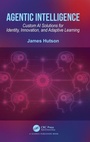 Cover: Agentic Intelligence - Taylor & Francis