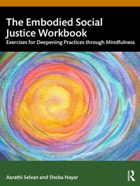 Enlarge image Cover: The Embodied Social Justice Workbook - Taylor & Francis