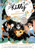 Cover: Kitty and the Nightfall Festival: The purrrfect series for newly confident readers, from bestselling author Paula Harrison and Waterstones Children's Book Prize winner Jenny Lovlie! - Oxford University Press