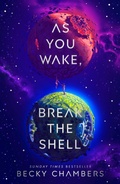 Cover: As You Wake, Break the Shell - Hodderscape