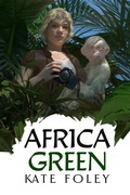 Cover: Africa Green (Green Family Saga, #2) - Parkin Press