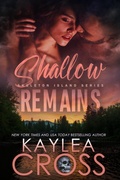 Cover: Shallow Remains (Skeleton Island Series, #3) - Kaylea Cross Inc.