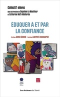 Cover: &Eacute;duquer &agrave; et par la confiance - Les acteurs du savoir