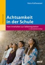 Bild: Achtsamkeit in der Schule - Beltz Verlagsgruppe GmbH & Co. KG