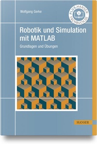 Enlarge image Cover: Robotik und Simulation mit MATLAB - Hanser