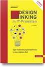 Cover: Design Thinking in IT-Projekten - Hanser