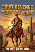 Cover: First Revenge, Then the Bride - epubli