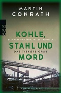 Cover: Kohle, Stahl und Mord: Das tiefste Grab - Rowohlt