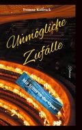 Cover: Unm&ouml;gliche Zuf&auml;lle - BoD - Books on Demand