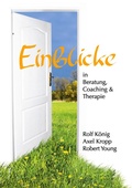 Cover: Einblicke in Beratung, Coaching und Therapie - BoD - Books on Demand
