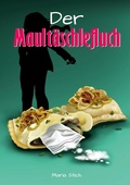Cover: Der Mault&auml;schlefluch - BoD - Books on Demand