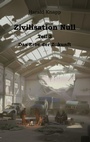 Cover: Zivilisation Null - BoD - Books on Demand