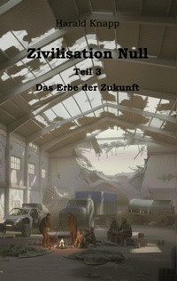Enlarge image Cover: Zivilisation Null - BoD - Books on Demand