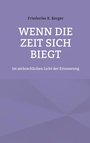 Cover: Wenn die Zeit sich biegt - BoD - Books on Demand
