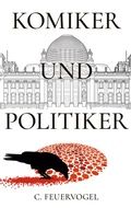 Cover: Komiker und Politiker - BoD - Books on Demand