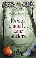 Cover: Es war einmal ... ganz anders - BoD - Books on Demand