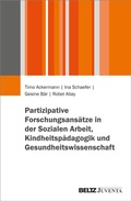 Cover: Partizipative Forschung in Sozialer Arbeit, Gesundheitswissenschaft und Kindheitsp&auml;dagogik - Juventa Verlag ein Imprint der Beltz Verlagsgruppe GmbH & Co. KG