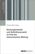 Cover: Deutungsk&auml;mpfe und Definitionsmacht im Feld der &ouml;konomischen Bildung - Beltz eBook