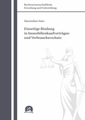 Cover: Einseitige Bindung in Immobilienkaufvertr&auml;gen und Verbraucherschutz - utzverlag GmbH
