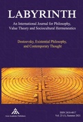 Cover: Dostoevsky, Existential Philosophy, and Contemporary Thought - Labyrinth: An International Journal for Philosophy, Value Theory and Sociocultural Hermeneutics
