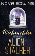 Cover: Weihnachten mit meinem Alien-Stalker - Black Umbrella Publishing