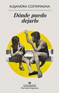 Cover: Donde Puedo Dejarlo - ANAGRAMA