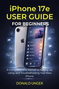 Cover: iPhone 17e User Guide for Beginners - TechSavy Arena