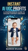 Cover: Instant AI UGC Profits - Publisher s21598