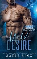 Cover: Wild Desire - Wild Heart Mountain: Wild Riders MC